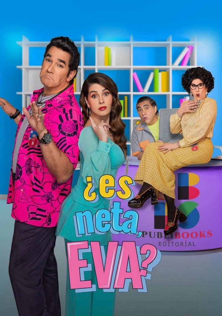 ¿Es neta, Eva? poster
