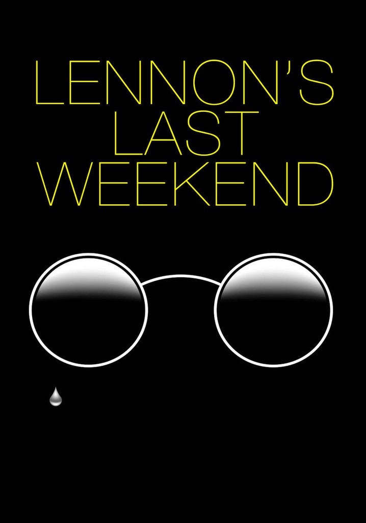 Lennon's Last Weekend poster