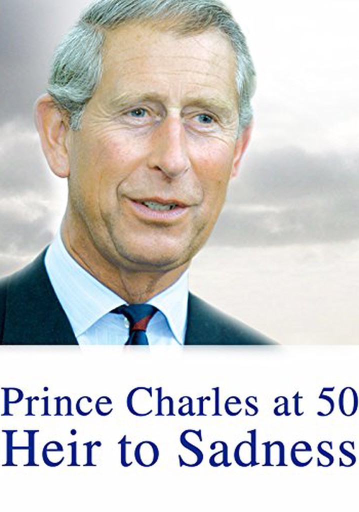 Prince Charles at 50: Heir to Sadness poster