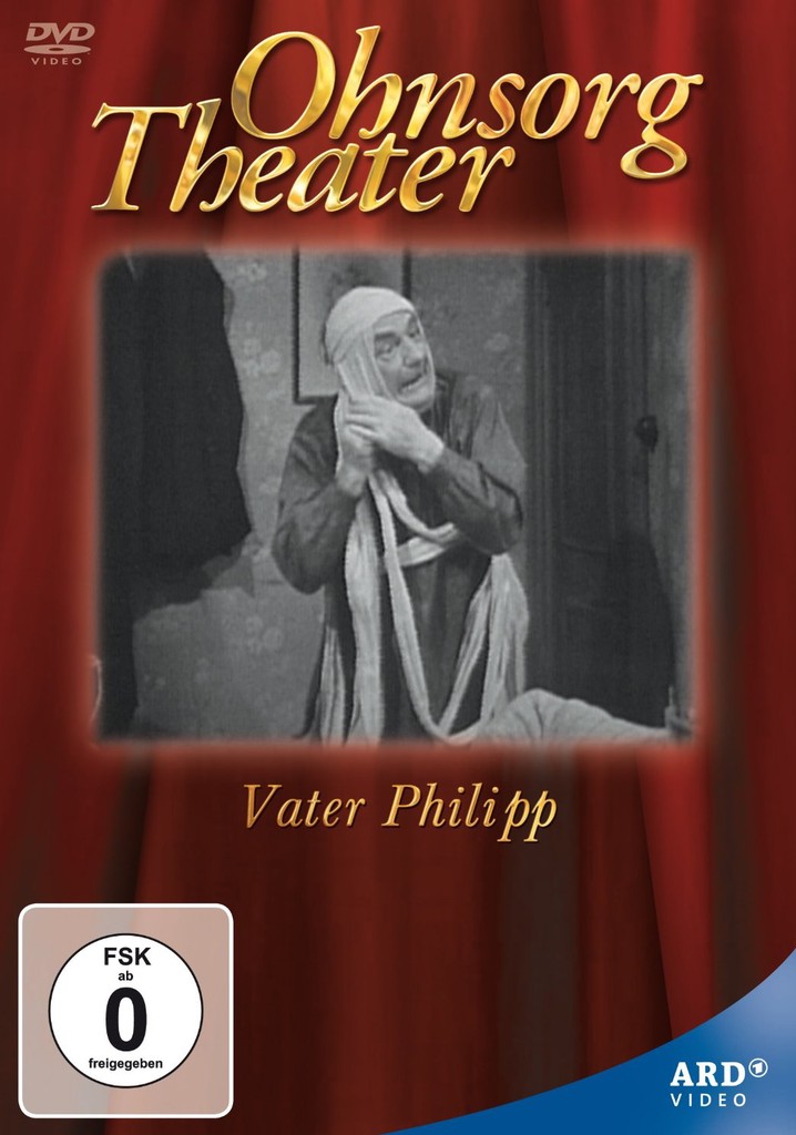 Ohnsorg Theater - Vater Philipp poster