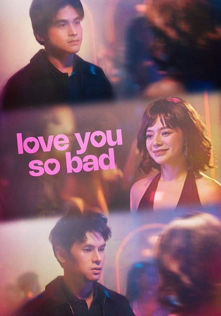 Love You So Bad poster