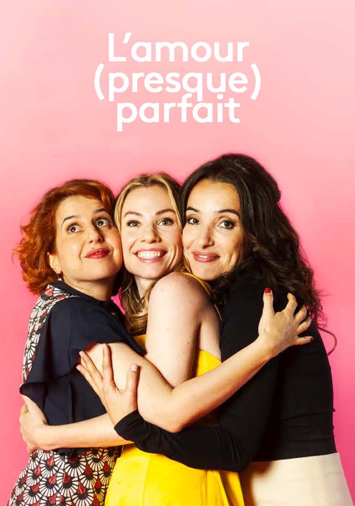 L'amour (presque) parfait poster