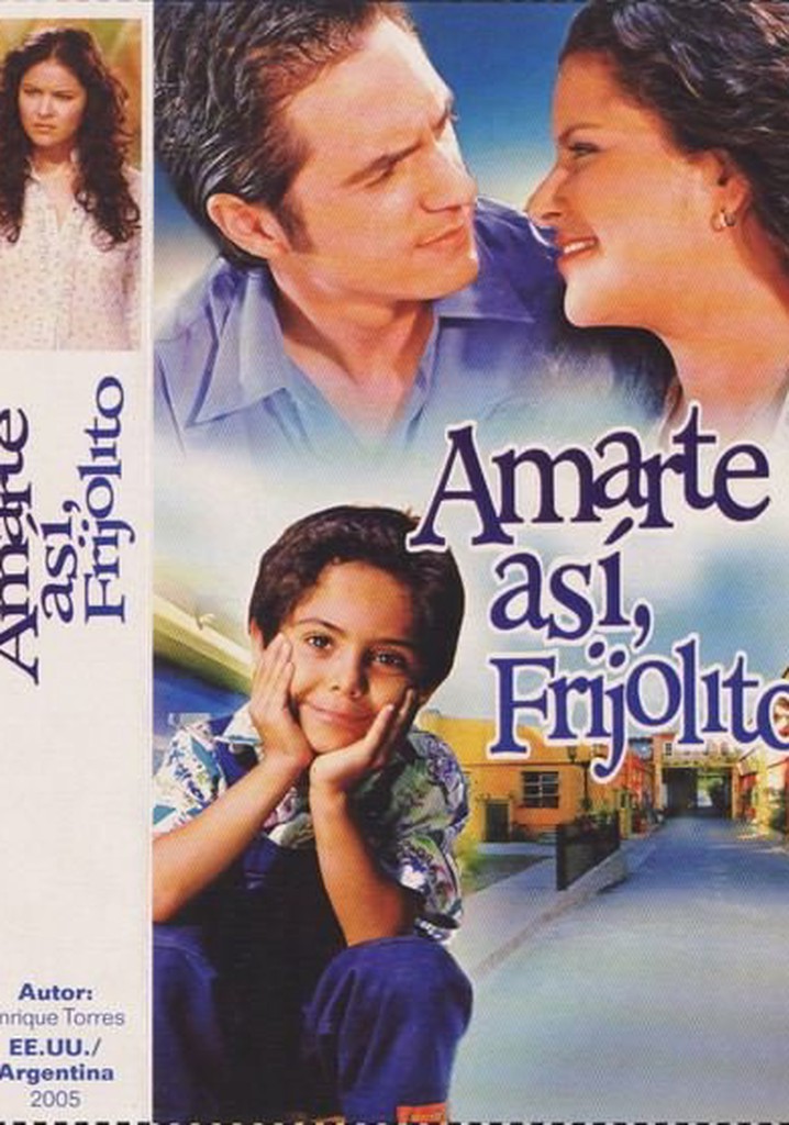Amarte así, Frijolito poster