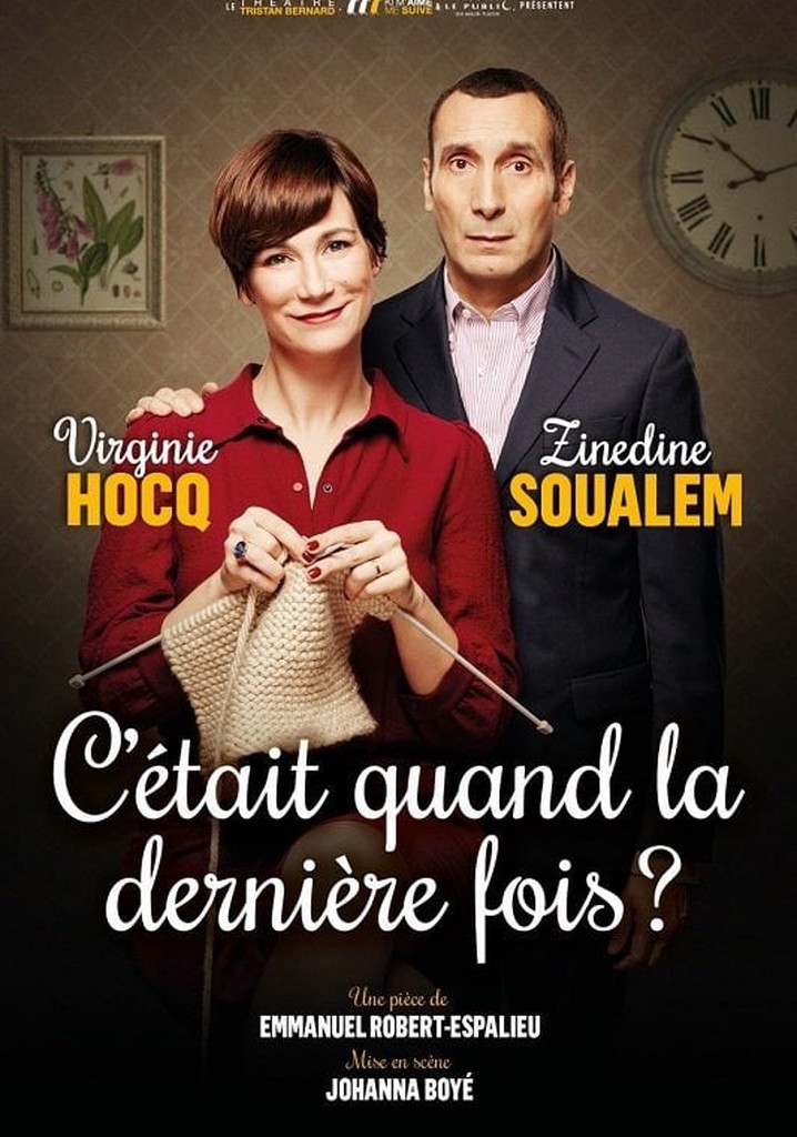 C'était quand la dernière fois ? poster