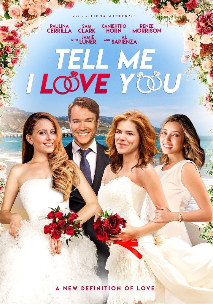 Tell Me I Love You poster