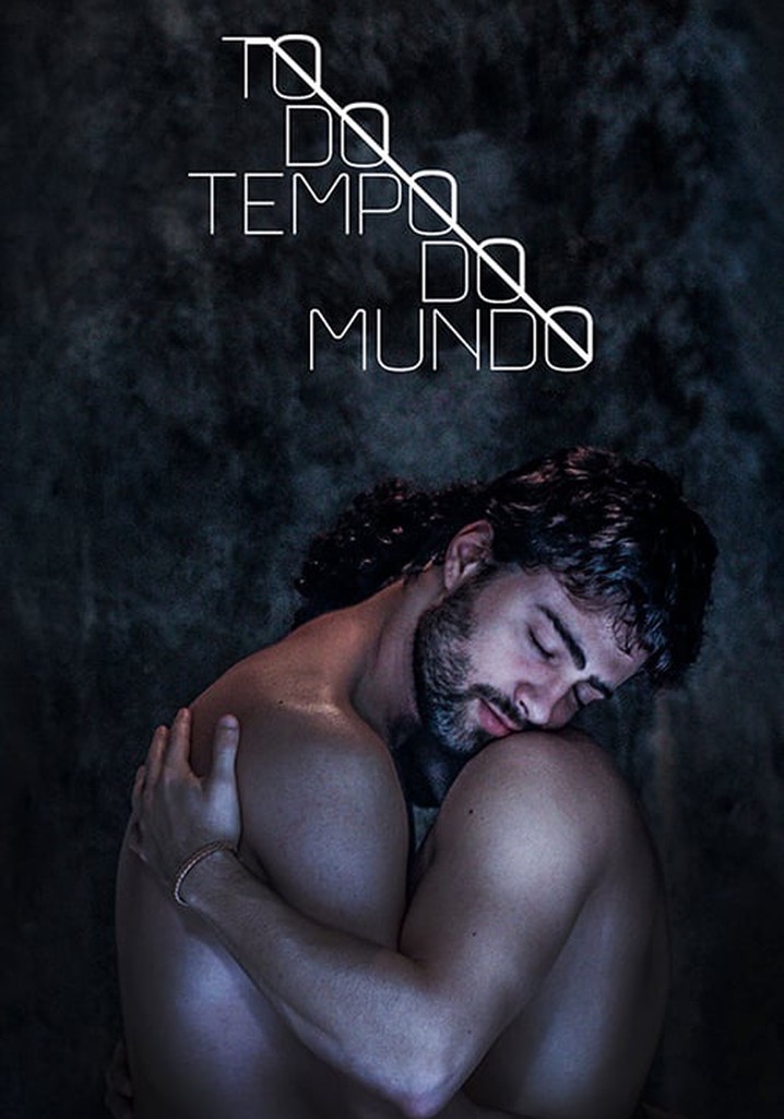 Todo Tempo do Mundo poster