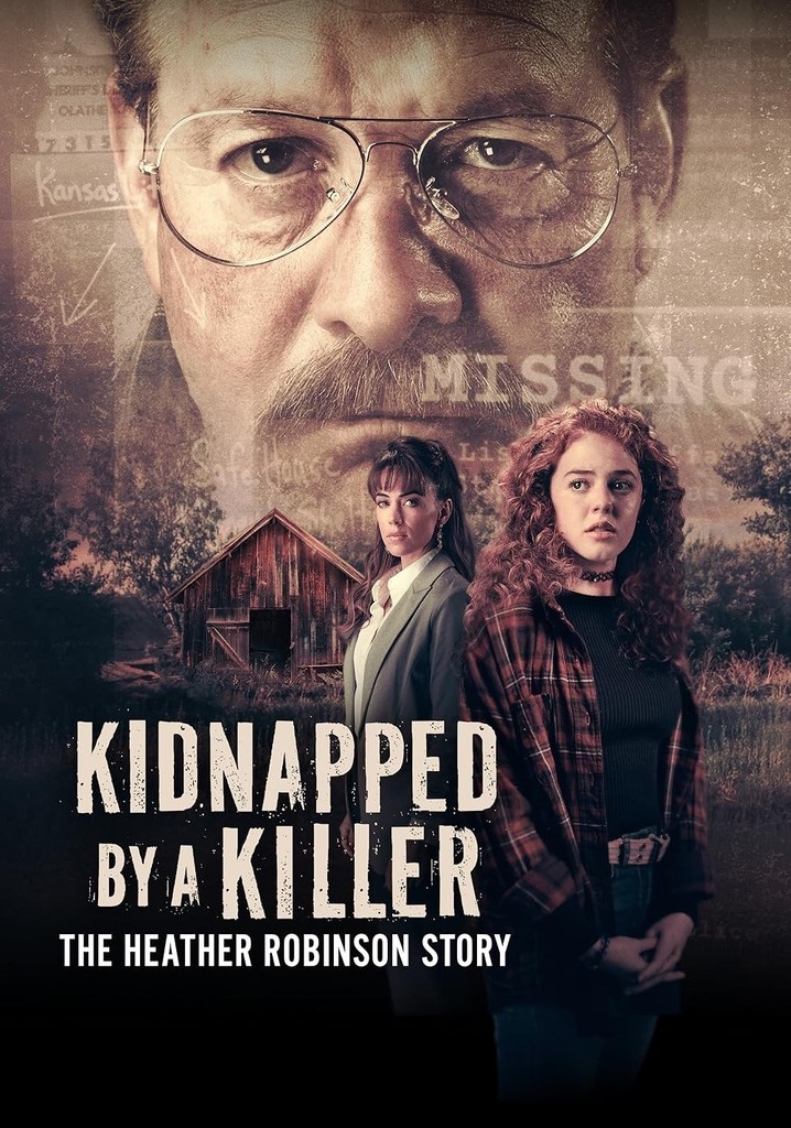 Kidnapped by a Killer: The Heather Robinson Story poster