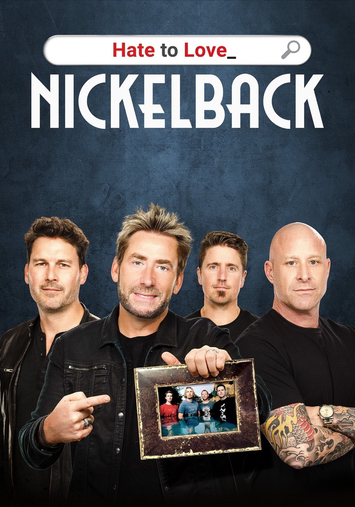 Hate to Love: Nickelback poster