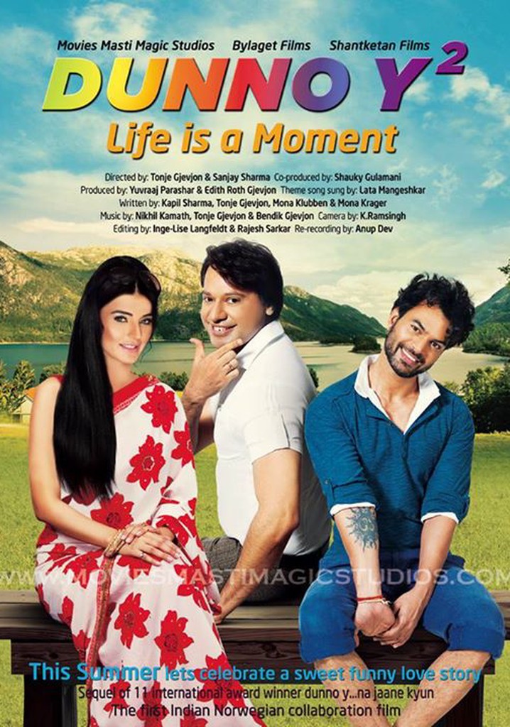 Dunno Y 2... Life Is a Moment poster