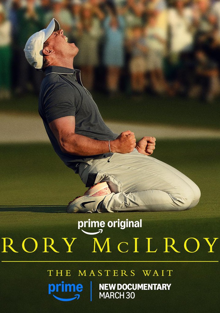 Rory McIlroy: The Masters Wait poster