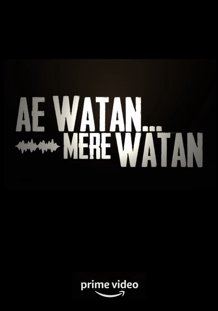 Ae Watan Mere Watan poster