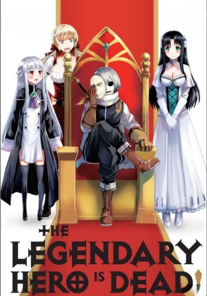 The Legendary Hero Is Dead! poster