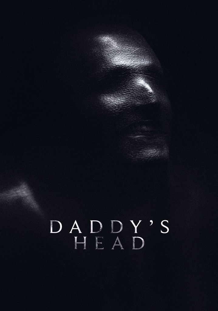 Daddy's Head poster