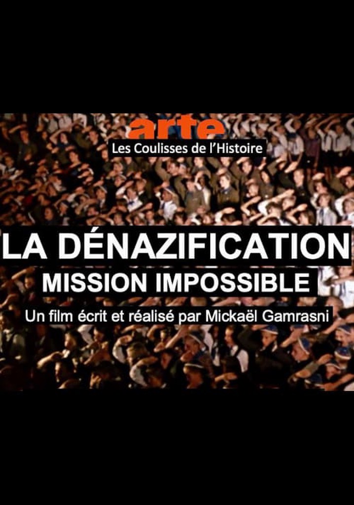 La dénazification, mission Impossible - Les coulisses de l'histoire poster
