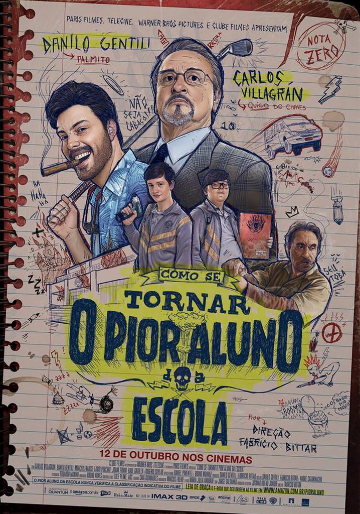 Como Se Tornar o Pior Aluno da Escola poster