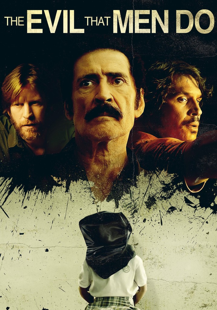 The Evil That Men Do poster