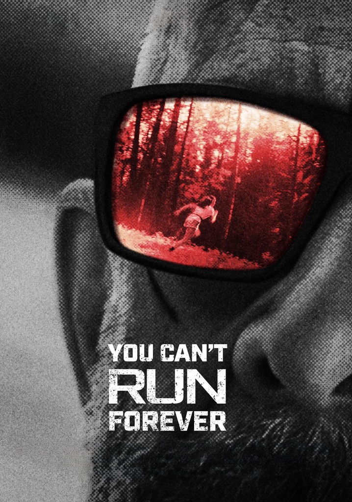 You Can't Run Forever poster