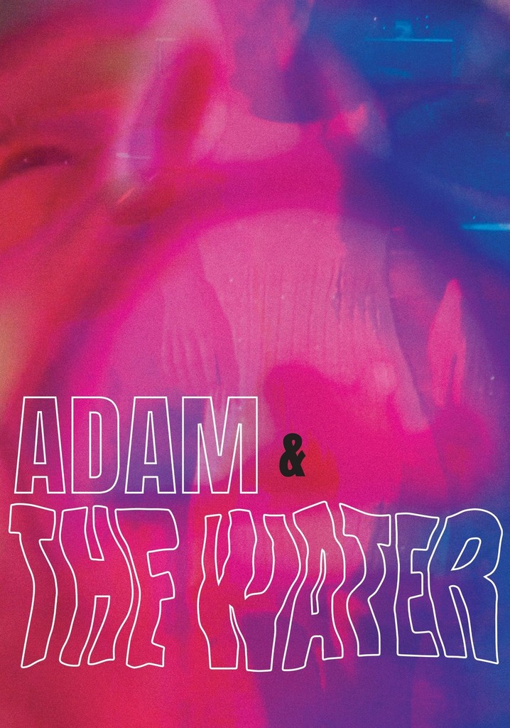 Adam & the Water poster