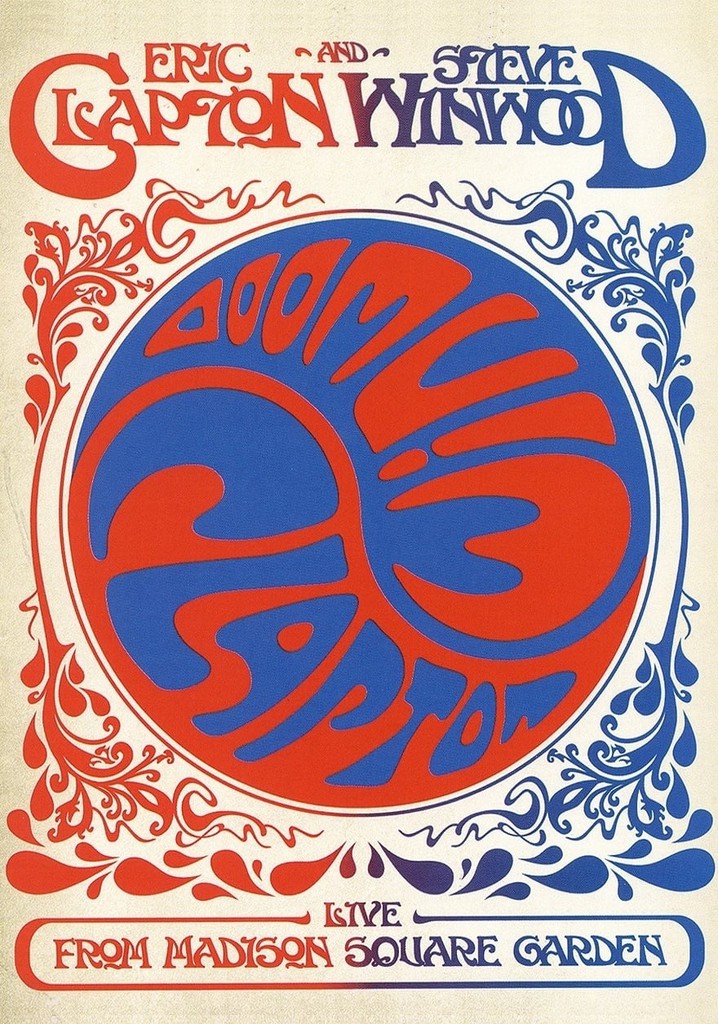 Eric Clapton and Steve Winwood: Live from Madison Square Garden poster