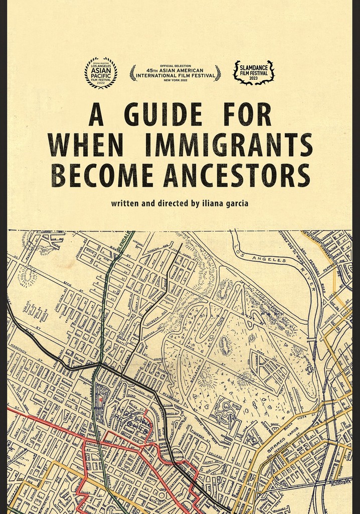 A Guide For When Immigrants Become Ancestors poster