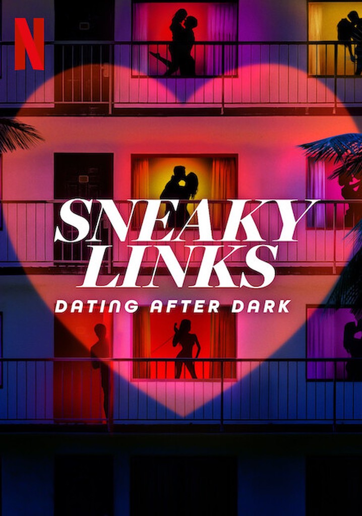 Sneaky Links: Dating After Dark poster
