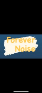 Forever Noise