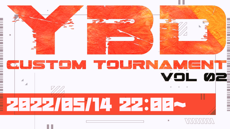 YBD Custom Tournament Vol.02_Image