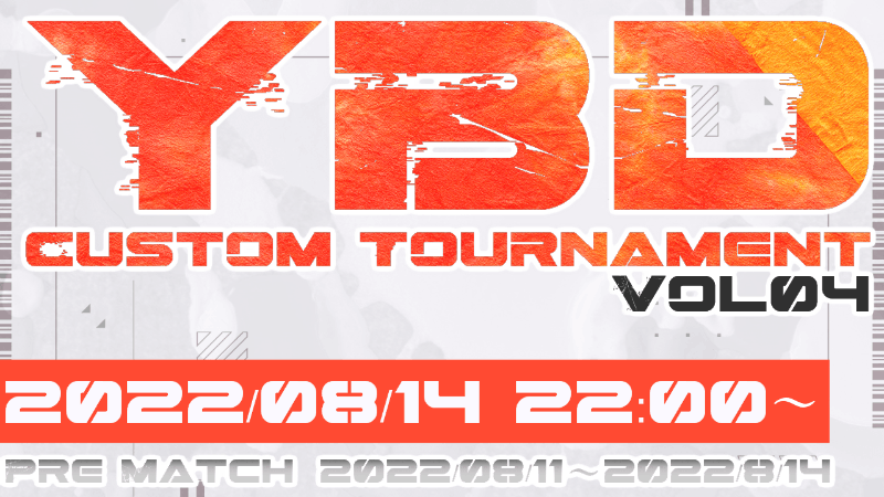 YBD Custom Tournament Vol.04_Image