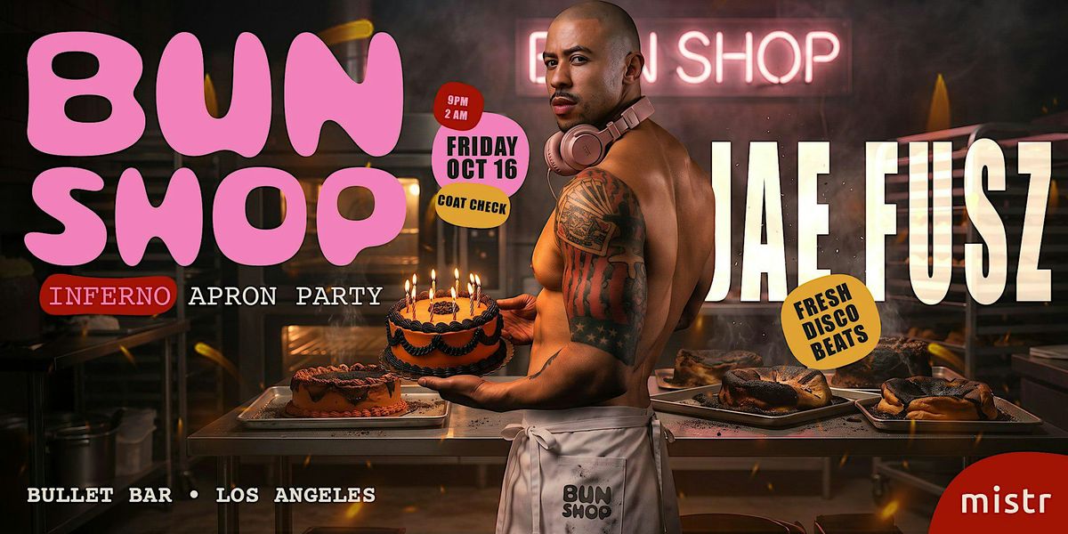 BUN SHOP: INFERNO - Halloween Apron Party LA flyer