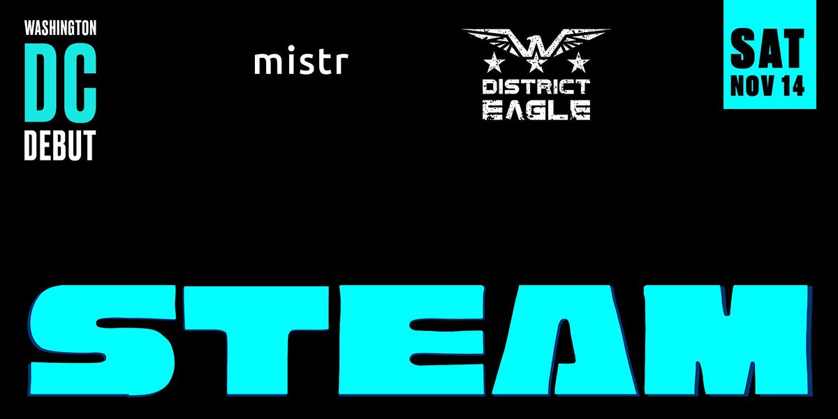 STEAM: DC Debut - Towel Party at District Eagle flyer