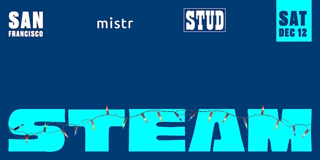 STEAM Towel Party San Francisco December Edition flyer