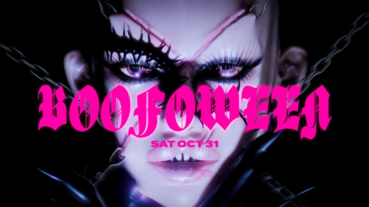 BOOFOWEEN: Only Fire, DJ SEXSTASY, Julia Rose b2b Andyland flyer