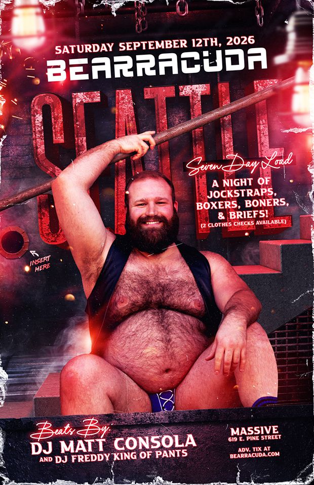 Bearracuda Seattle: 7 DAY LOAD flyer