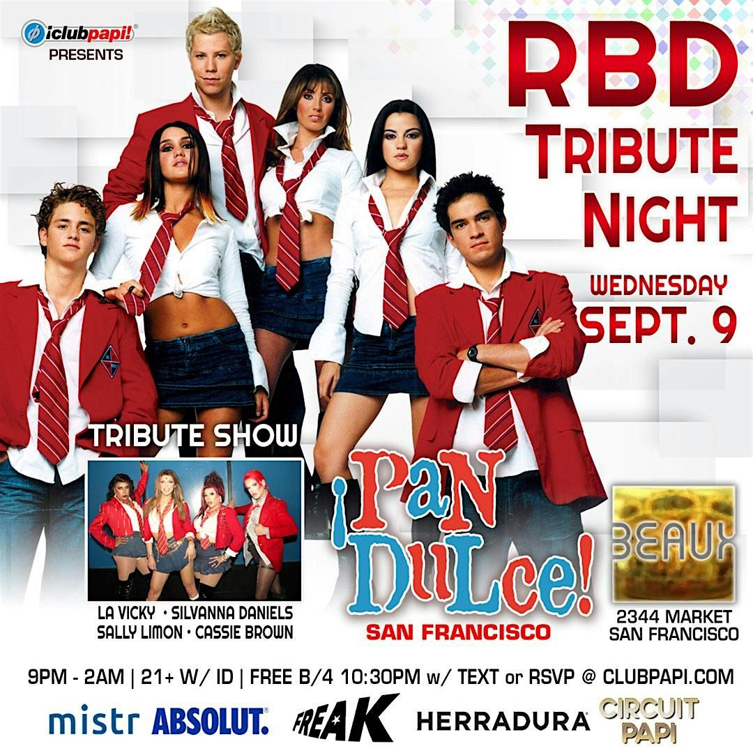 PAN DULCE HUMPDAY FIESTA #RBD TRIBUTE NIGHT @ BEAUX SF POWERED BY MISTR flyer