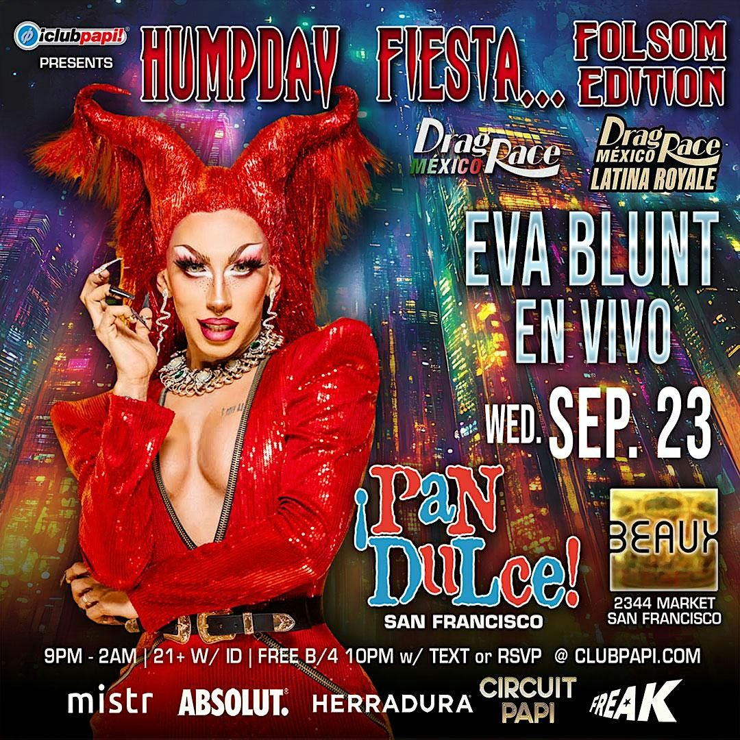 PAN DULCE PRESENTS RPDR MEXICO & LATINA ROYALE STAR EVA BLUNT LIVE @ BEAUX flyer