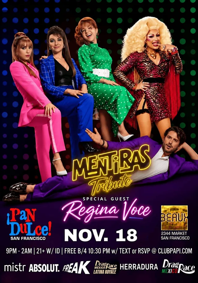 PAN DULCE PRESENTS "MENTIRAS TRIBUTE" W/RPDR STAR REGINA VOCE @ BEAUX SF flyer