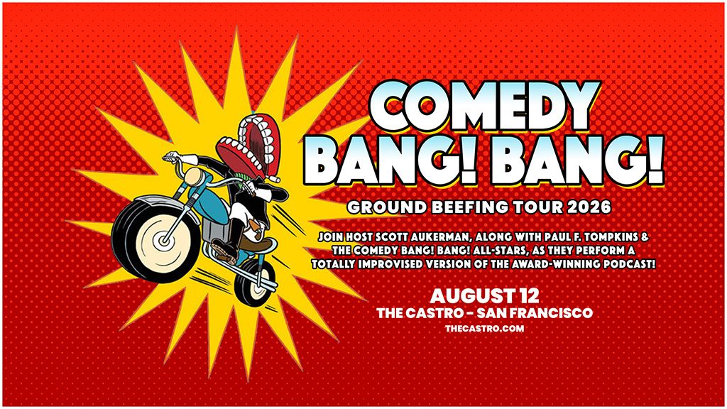 Comedy Bang! Bang! Ground Beefing Tour 2026 flyer