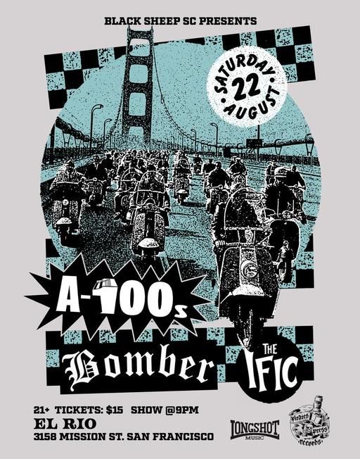 Black Sheep SC Presents: A-100s, Bomber, The IFIC ($15) flyer