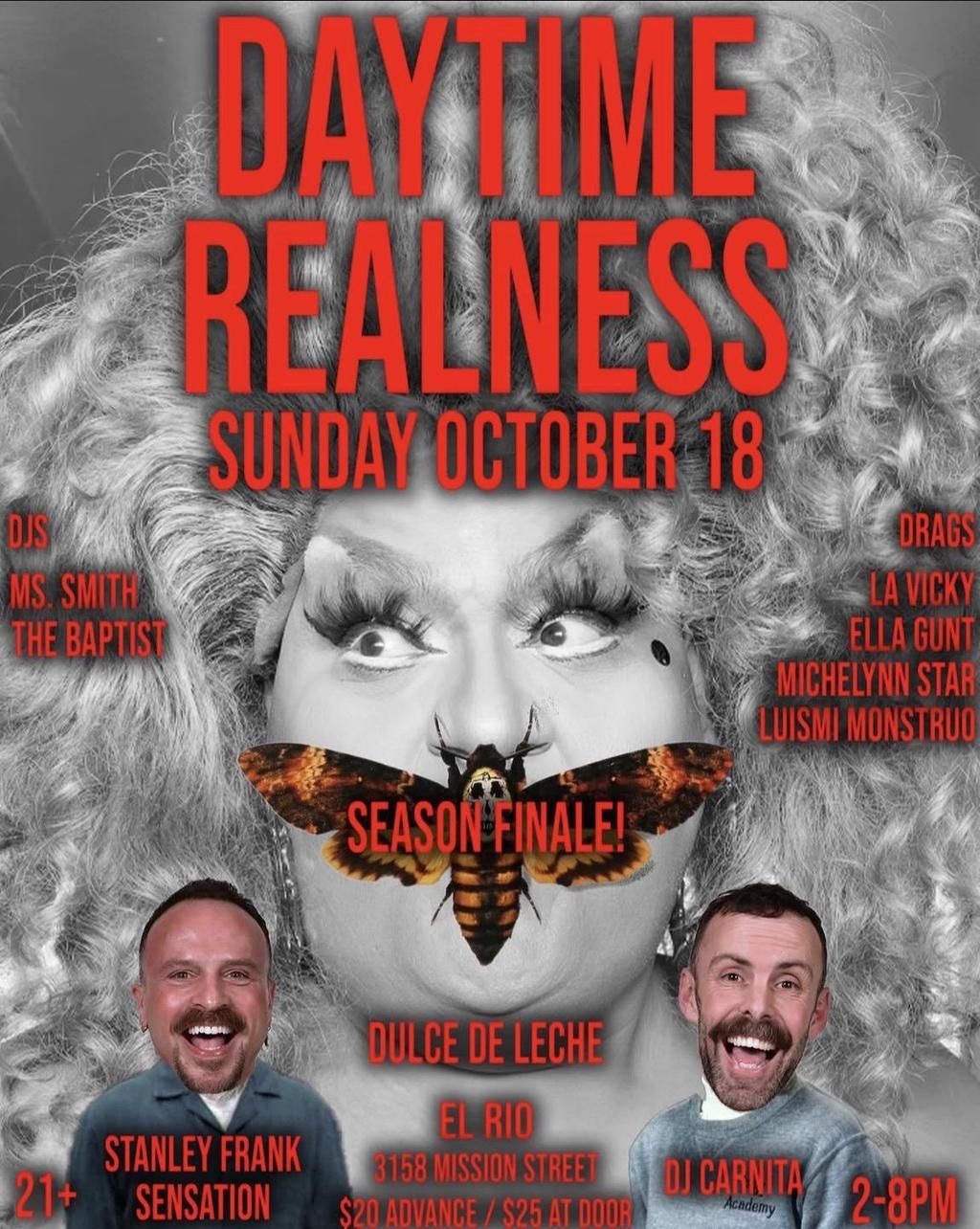 Daytime Realness Season Finale ($25) flyer