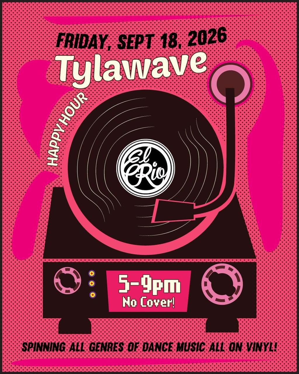 DJ Tylawave Happy Hour (Free) flyer
