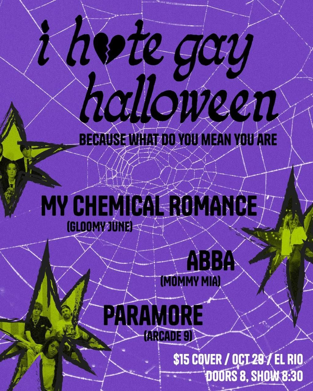 I Hate Gay Halloween Cover Show: My Chemical Romance, Abba, and Paramore ($15 Cover) flyer