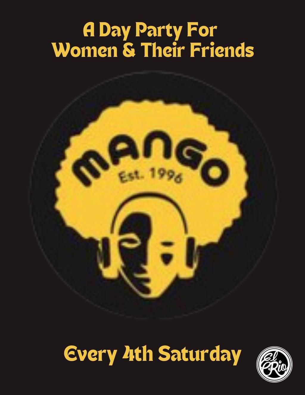 MANGO! Every 4th Saturday 2-8pm! flyer