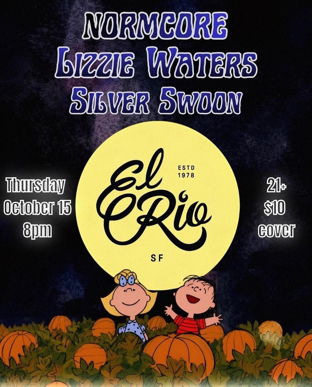 normcore, Lizzie Waters, and Silver Swoon ($10 Cover) flyer