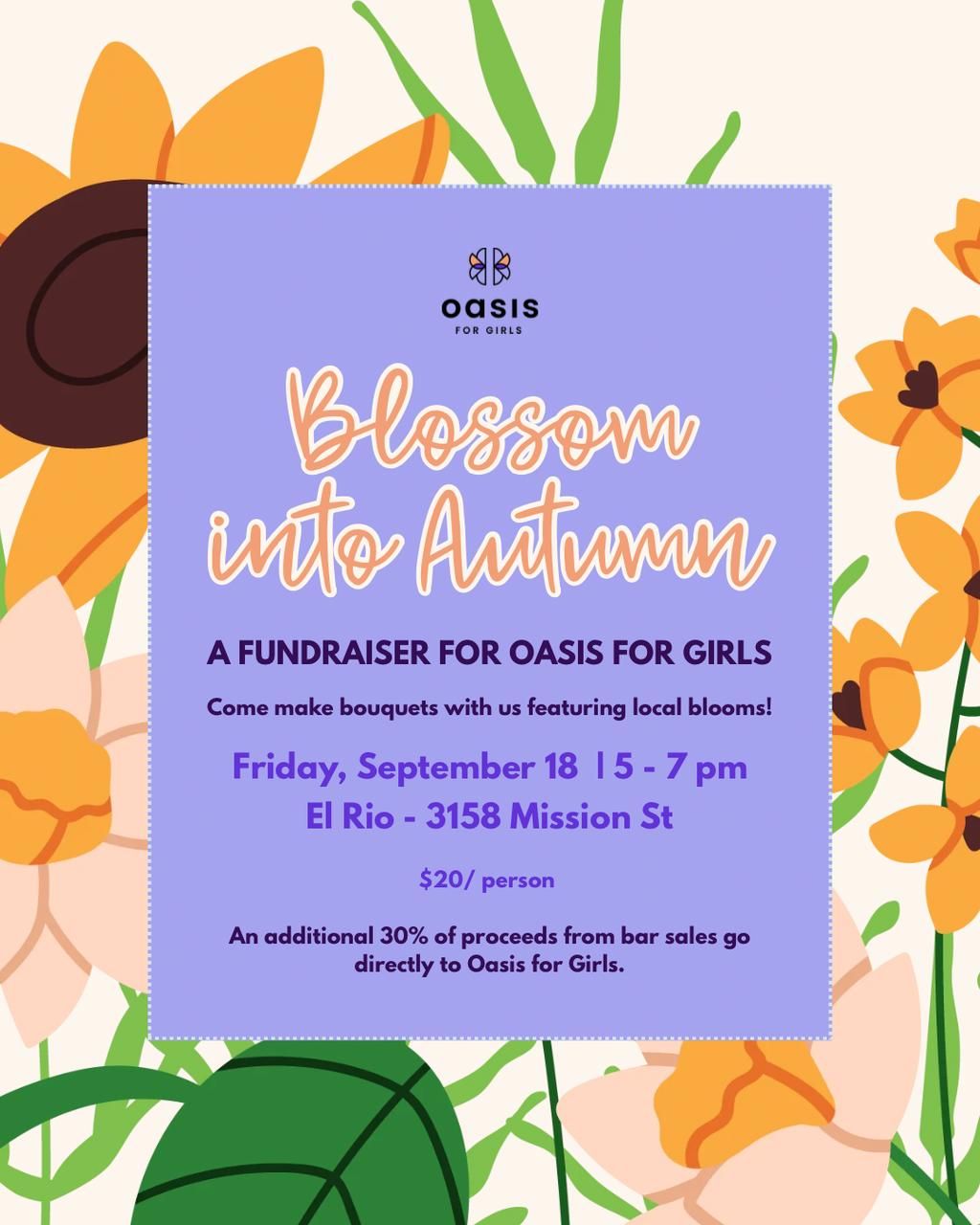 Oasis for Girls Presents: Blossom into Autumn Fundraiser ($20) flyer