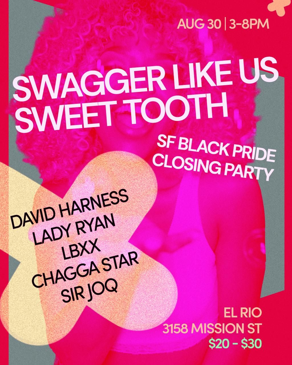 Swagger Like Us x Sweet Tooth Presents SF Black Pride Closing Party ($20 - $30) flyer