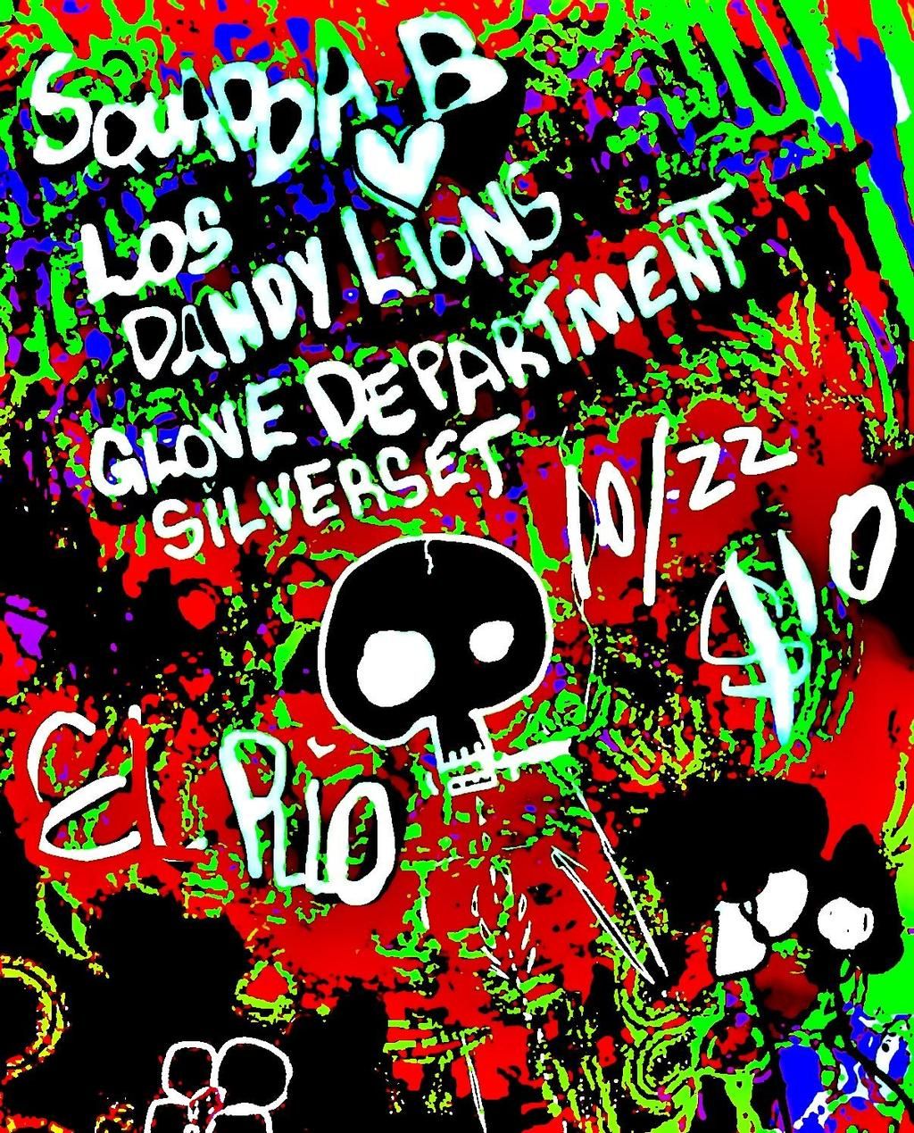 The Dandy Lions, Squadda B, Glove Department, and Silverset ($10 Cover) flyer