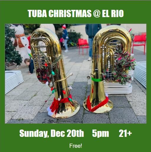 Tuba Christmas at El Rio! (Free) flyer