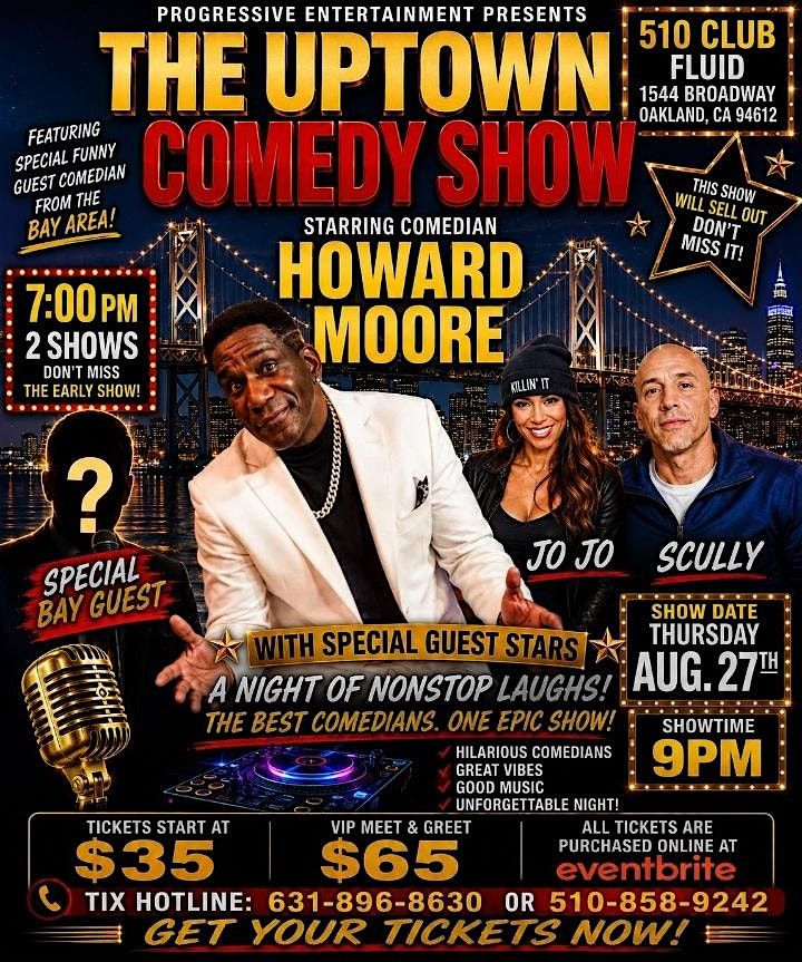 Howard Moore Uptown Comedy Show - 7 pm flyer