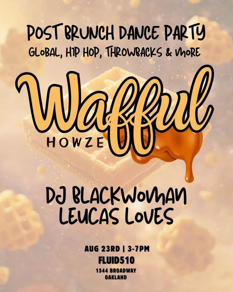 Wafful Howze flyer