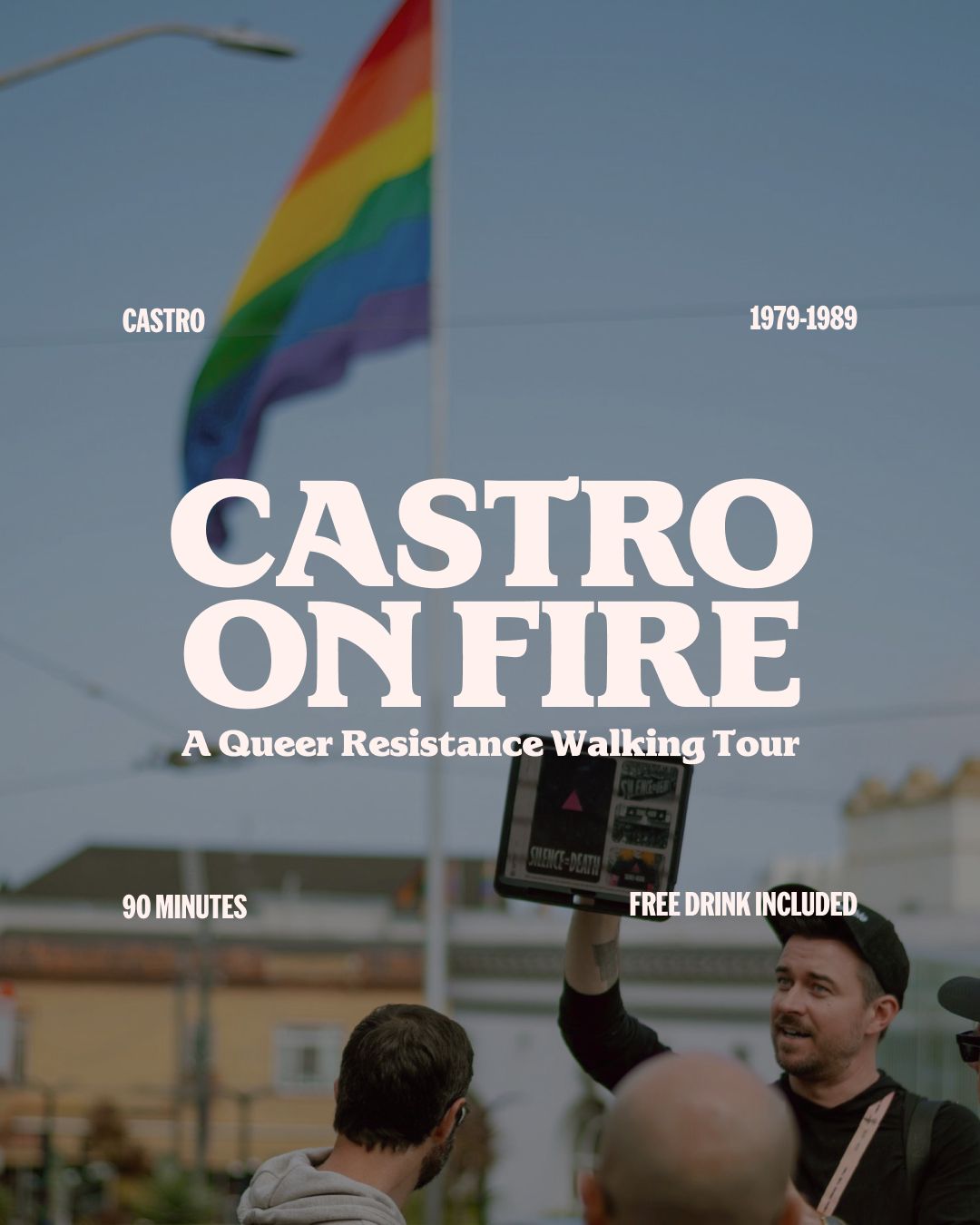 “Castro on Fire”: A Queer Resistance Walking Tour by Unspeakable Vice flyer